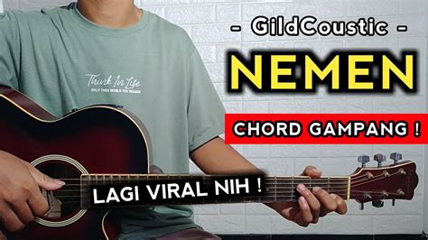 Gildcoustic chord  Dunia Lirik Not - membagikan not angka lagu "Nemen - Gildcoustic " untuk anda yang suka dengan lagu in